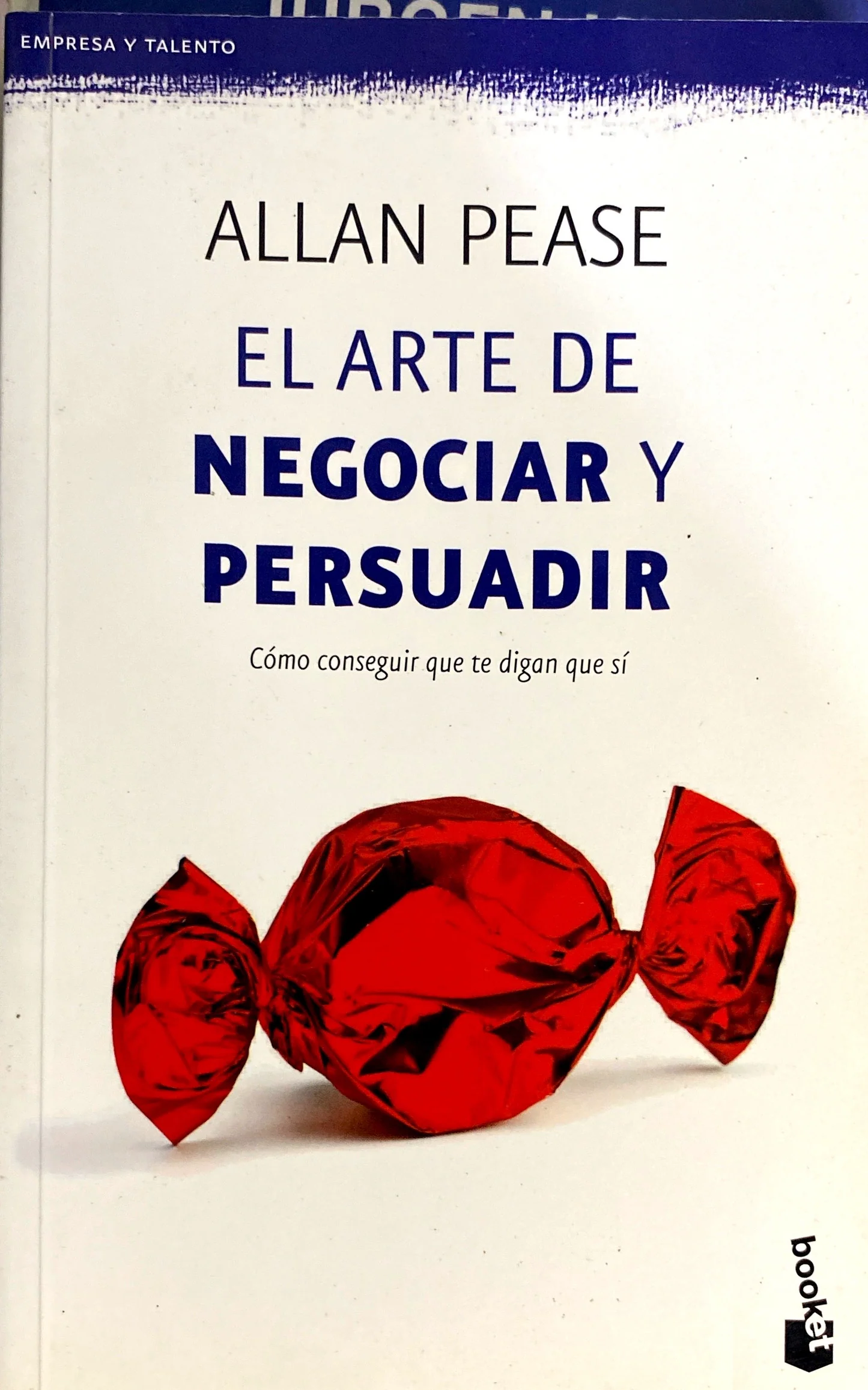 EL ARTE DE NEGOCIAR Y PERSUADIR - ALLAN PEASE 